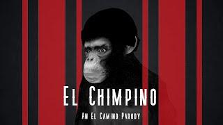 El Chimpino | A El Camino Parody