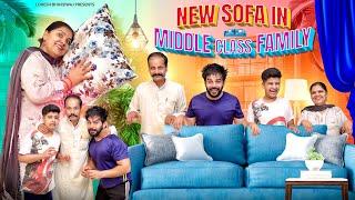 NEW SOFFA IN MIDDLE CLASS FAMILY || Lokesh Bhardwaj || Aashish Bhardwaj