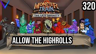 Allow the Highroll | Covenant 25 Awoken/Stygian | Monster Train - The Last Divinity