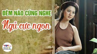 Đêm Nào Cũng Nghe - Ngủ Cực Ngon | Kể Chuyện Cảnh Giác - Sân Khấu Kịch Truyền Thanh VOV