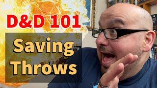 Dungeons and Dragons 101: Saving Throws