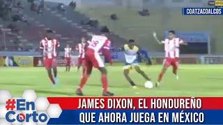 JAMES DIXON, EL HONDUREÑO QUE AHORA JUEGA EN MÉXICO #EnCorto #NoticieroDigital #video