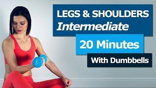 20 Min Workout: Legs and Shoulders Workout with Dumbbells, Intermediate