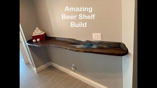 Amazing Beer Shelf Build