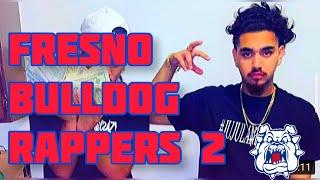 Another Top Fresno Bulldog Rappers (2021)