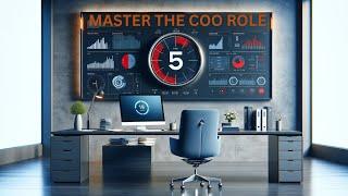 How to Excel in Your COO Role | Chief Operating Officer