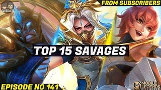 Mobile Legends TOP 15 SAVAGE Moments Episode 141- FULL HD