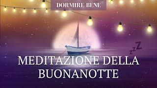 Meditazione Della Buonanotte - Meditazione Guidata Italiano