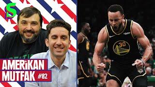 2022 NBA Finali 4. Maçı: Curry Destanı, Wiggins, Klay I Kaan Kural-İnan Özdemir & Amerikan Mutfak 82