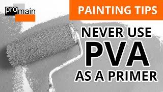 Why You Shouldn't Use PVA With Paint | Promain.co.uk