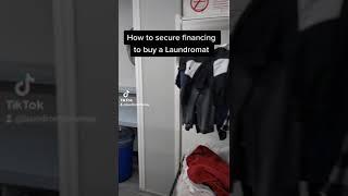 Securing financing for a laundromat