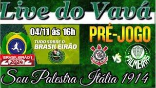 PRÉ JOGO - CORINTIANS X PALMEIRAS - CAMPEONATO BRASILEIRO 2024