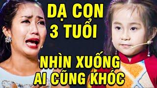 Cả Trường Quay "KHÓC QUẰN QUẠI" Khi Nghe Cô Bé "DẠ CON 3 TUỔI"  TUYỆT ĐỈNH SONG CA NHÍ