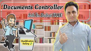 Documents Controller Job In Dubai/How To Get Job In Dubai/Dubai Mein Job Kaise Paye 2024 #dubai