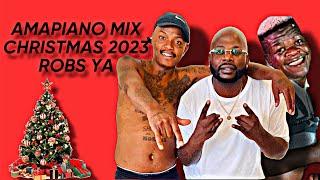 AMAPIANO MIX 2023 | CHRISTMAS AMAPIANO MIX 2023 | ROBS YA