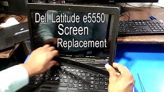 Dell Latitude e5550 Screen Replacement