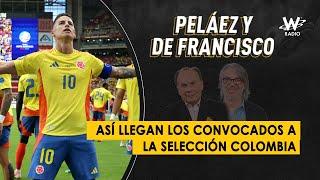 Así llegan los convocados a la Selección Colombia