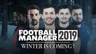 FM 2019 #1 - WINTER IS COMING !