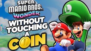 Can I beat Super Mario Wonder WITHOUT TOUCHING A COIN!