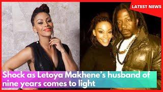 Shock as Letoya Makhene’s husband of nine years comes to light