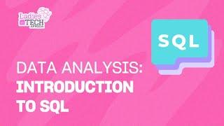 LADIES IN TECH AFRICA BOOTCAMP || DATA ANALYSIS: INTRODUCTION TO SQL