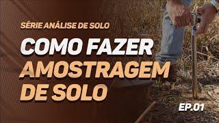 Série: Análise de Solo - #01 Como Fazer Amostragem de Solo