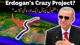 Istanbul Canal: Erdogan’s Crazy Plan to Rival Suez and Panama! | Umar Warraich