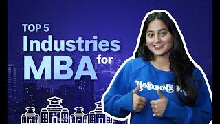 Top 5 Industries  for MBA ||  Best Job  Opportunity after MBA || Jobs after MBA