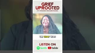 Episode 26 - Grief Uprooted