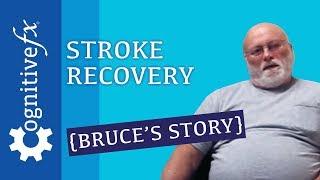 Stroke Recovery [Bruce's Success Story] (2016)