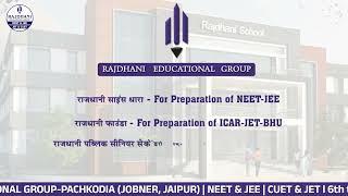 RAJDHANI EDUCATIONAL GROUP PACHKODIA (JOBNER,JAIPUR) SCHOOL - COACHING - HOSTELS ️ Call- 9001001314