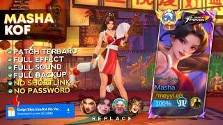 NEW!! Script Skin Masha KOF - Mai Shiranui No Password | Full Effect Voice | Patch Terbaru