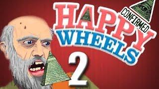 HAPPY WHEELS + De Illuminati?!?! (Ep. 2)