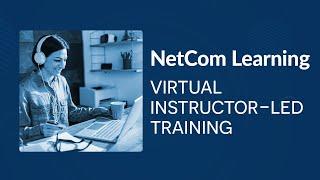 Virtual Instructor-Led Training | Virtual Training | NetCom Learning