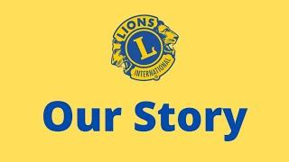 Our Story Lions Clubs International