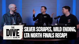 Silver Scrapes and a wild ending to the LTA North Finals | The Dive Driven by Kia