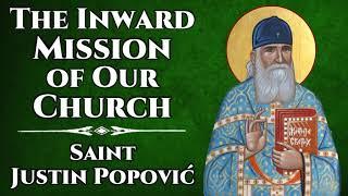 The Inward Mission of Our Church - St. Justin Popović