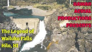 A Hilo Legend: The Legend of Wailuku Falls