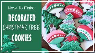 How To Make Decorated Christmas Tree Sugar Cookies