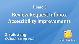 Xiaole Zeng - Demo 3: Review Request Infobox and Accessibility Improvements