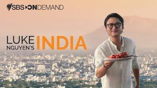 Luke Nguyen's India | Trailer | Coming Thursday 5 October on SBS and SBS On Demand