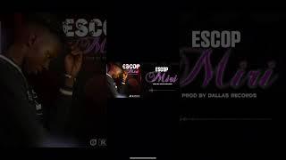 ESCO P - MIRI (SON OFFICIEL)