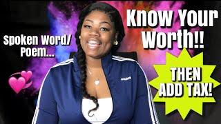 “Know Your Worth” | #Spoken Word / #Poem | K-Lashaye