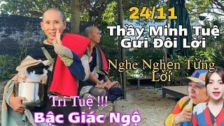 Thầy Minh Tuệ Gửi Đôi Lời Đến Bà Con Trí Tuệ Bậc Giác Ngộ Nghẹn Lòng Từng Lời