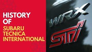 History of SUBARU TECNICA INTERNATIONAL  /  STI