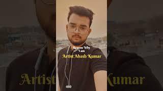 Reason Why I am ARTIST ABASH KUMAR | Viral capcut video | Art and Artist | #artshorts #shorts