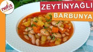 Zeytinyağlı Barbunya Yemeği Tarifi - Nefis Yemek Tarifleri