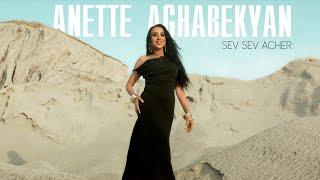 Anette Aghabekyan - Sev Sev Acher / Սև սև աչեր