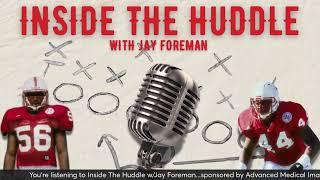 Inside The Huddle w/Jay Foreman - October 6th, 2024