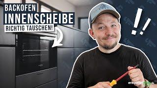 Backofen Innenscheibe tauschen - so geht es!